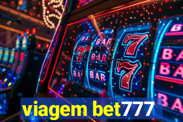 viagem bet777